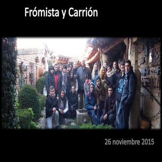Excursión Frómista,  Carrión de los...