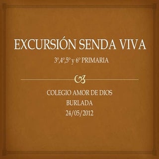 Excursion senda viva 2012