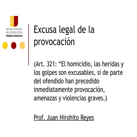 ENJ-300 Excusa Legal de la Provocación 