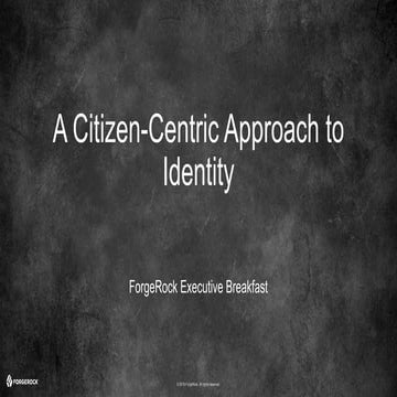 Canberra Executive Breakfast - A Citizen-Centric Approach to Identity 