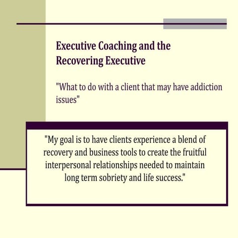 Execeuitve Coaching And The Addicted Client