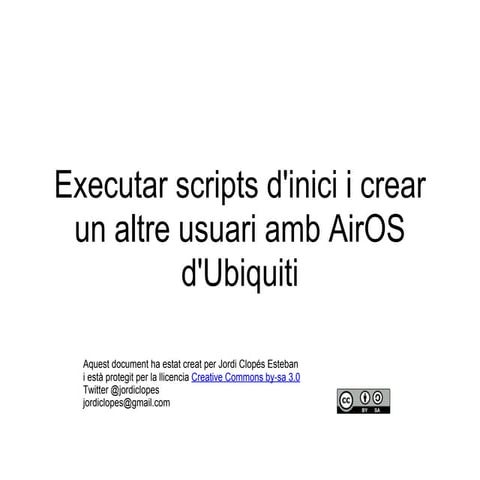 Executar scripts d'inici i crear un altre usuari amb AirOs d'Ubiquiti