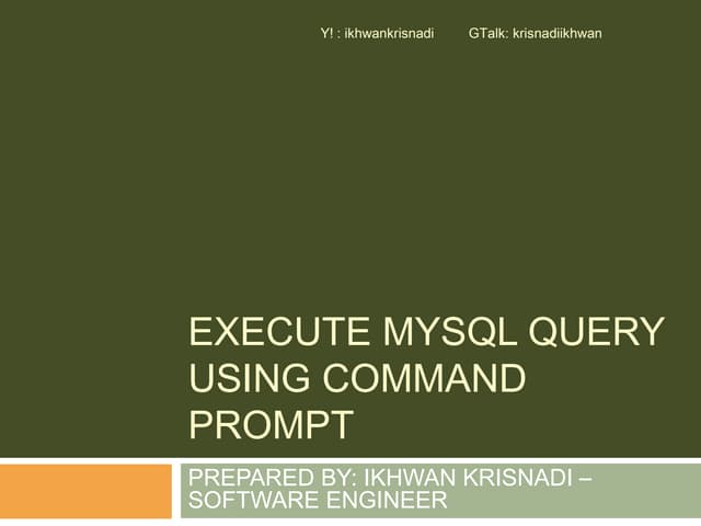 Execute MySQL query using command prompt