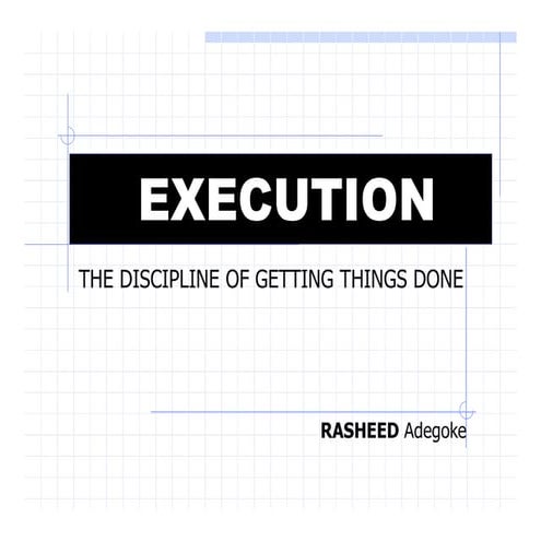 Execution   getting things done