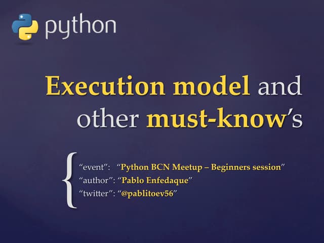 Execution model and other must-know's