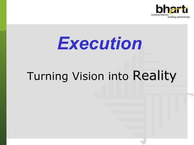 Execution turning vision into reality