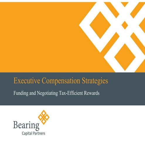 Executive Compensation Strategies   Bearing Capital Partners