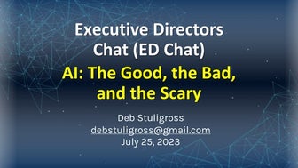 Executive Directors Chat- Artificial Intelligence - The Good, the Bad, and th...