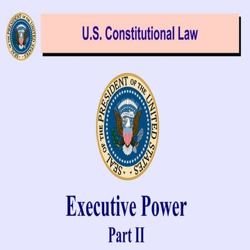 Executive Power, Part II