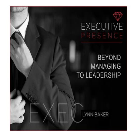 Executive Presence for leaders ACSA June 2015