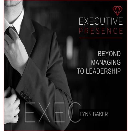 Executive presence   for leaders adock ingram 22.7.2015