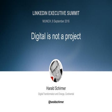 LinkedIn Executive Summit in Munich: Digital is not a Project