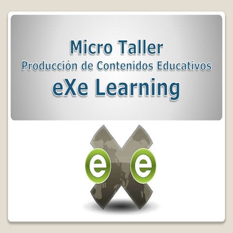 MicroTaller eXeLearning CAFDEmTICL Junio 2014