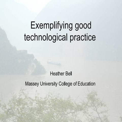 Exemplifying Good Technological Practice2