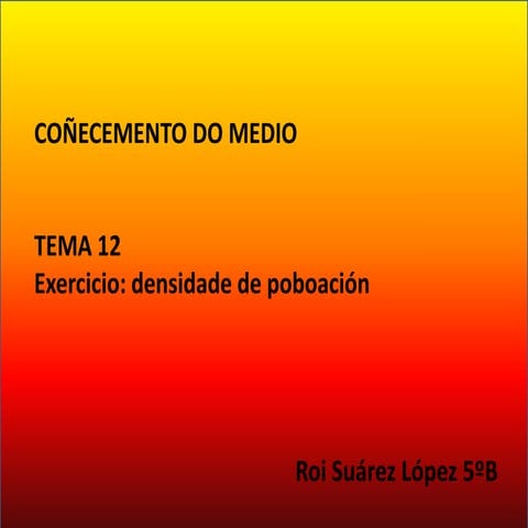 Exercico densidade de poboación roi suárez lópez
