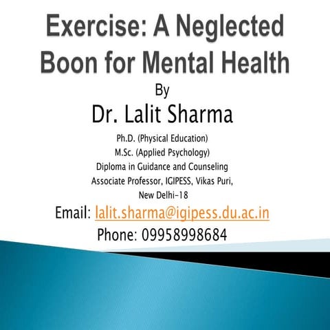 Exercise a neglected_boon_for_mental_health
