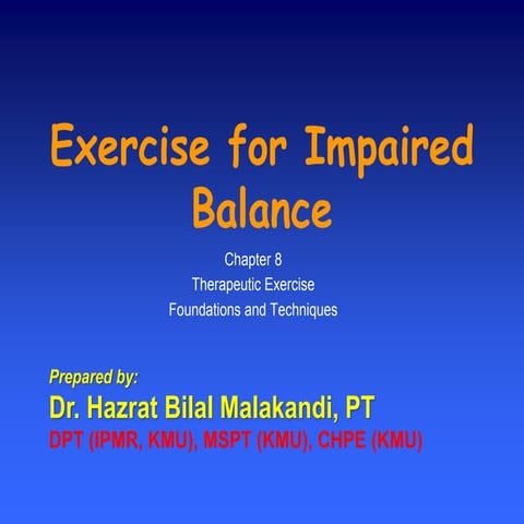 Exercise for impaired balance by DR. H.Bilal Malakandi, PT