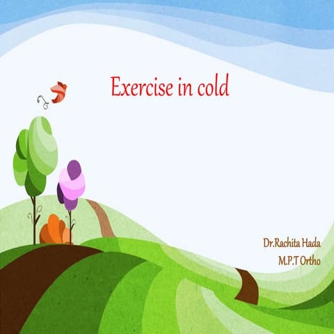Exercise in cold