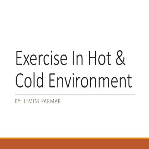 exercise in hot & cold environment.pptx