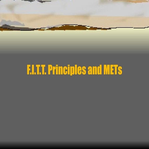 F.I.T.T. Principles and METs