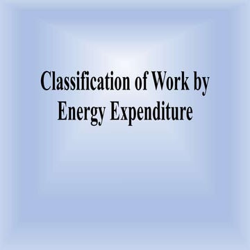 Exercise physiology  classification of work by energy expenditure