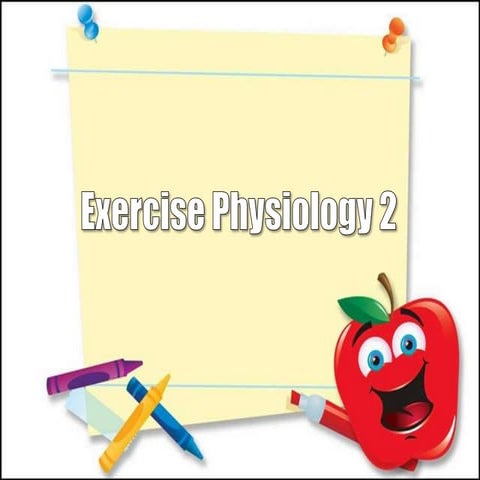 Exercise physiology 2 2011b