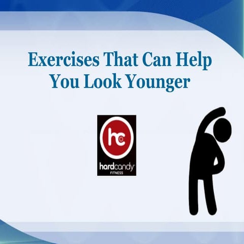 Exercises That Can Help You Look Younger