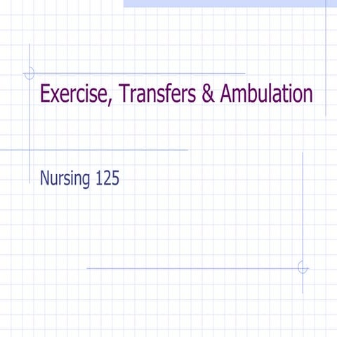 NurseReview.Org - Exercise Transfers & Ambulation