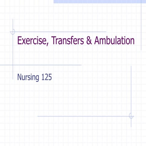 Exercise_Transfers_&_Ambulation.ppt