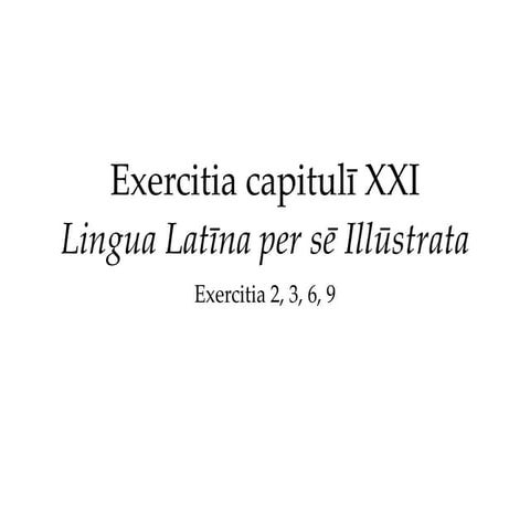 Exercitia cap. xxi