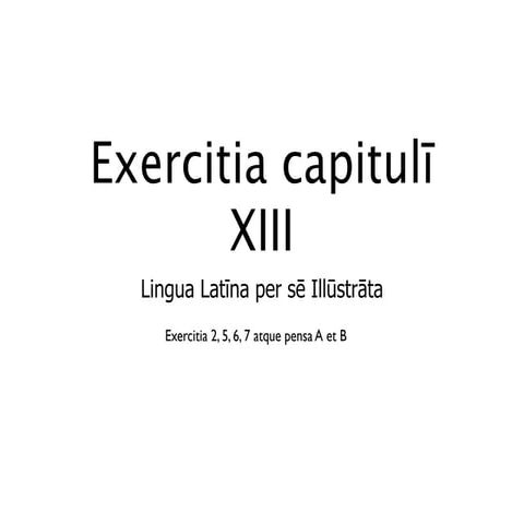 Exercitia cap. xiii