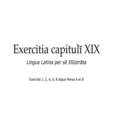 Exercitia cap. xix