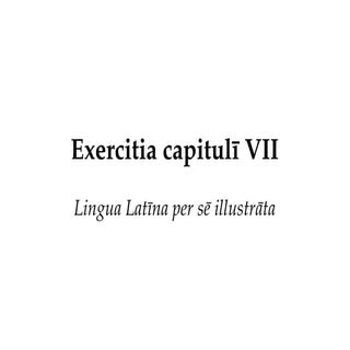 Exercitia cap vii