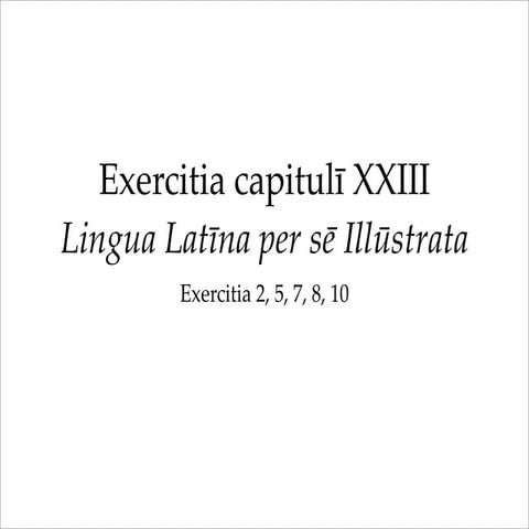 Exercitia cap xxiii