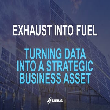 Exhaust into Fuel: Turning Data into a Strategic Business Asset