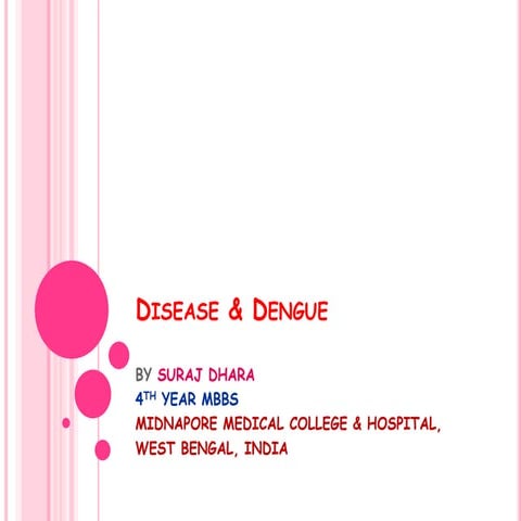 DISEASE AND DENGUE