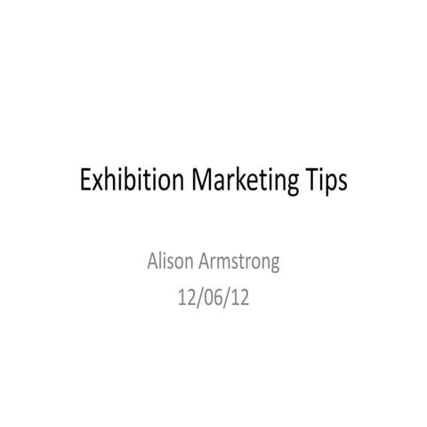 Exhibition Marketing Summary