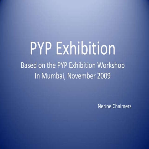 PYP Exhibition Workshop Mumbai Novermber 2009
