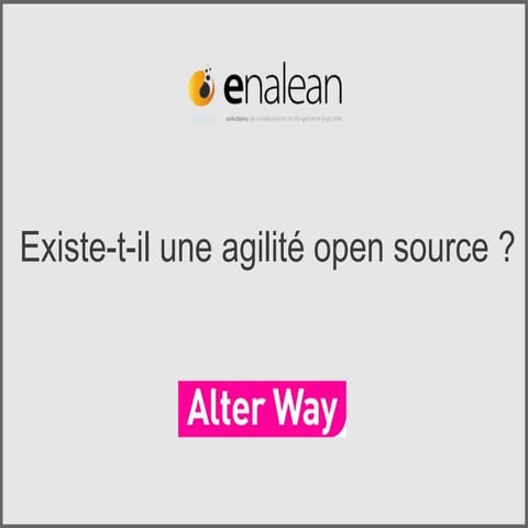 Existe-t-il une agilité open source  ?