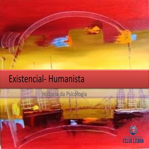 Existencial - Humanista
