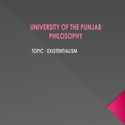 Existentialism, philosophy of existence,