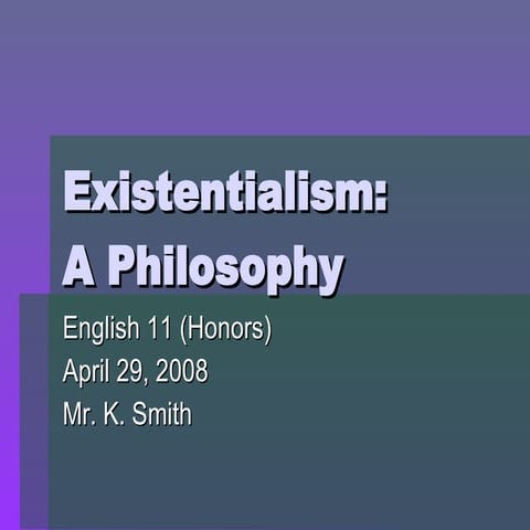 Existentialism A Philosophy
