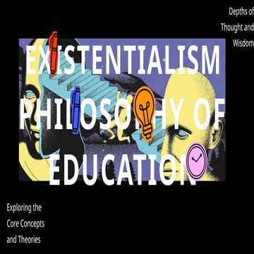 EXISTENTIALISM EDUC 303, PhD Module on Existentialism