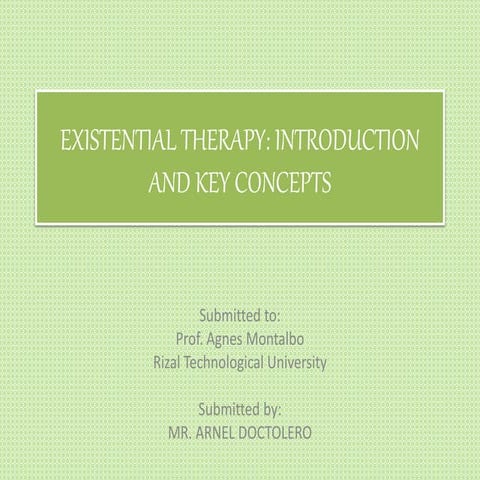 Existential Therapy: Introduction and key Concepts