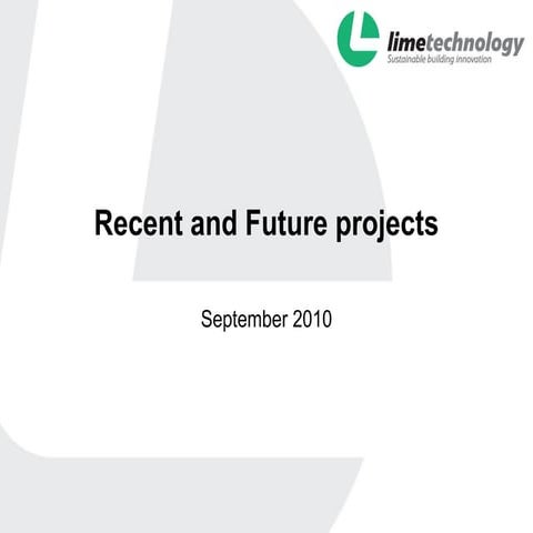 Existing and future projects