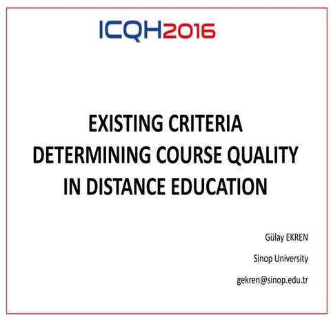 Existing criteria determining course quality in distance education