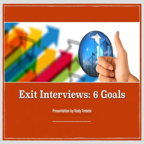 Exit Interviews: 6 Goals | PDF