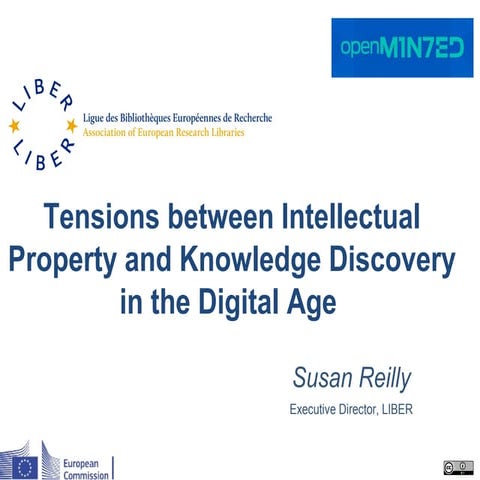 Tensions between intellectual property and knowledge discovery in the digital...