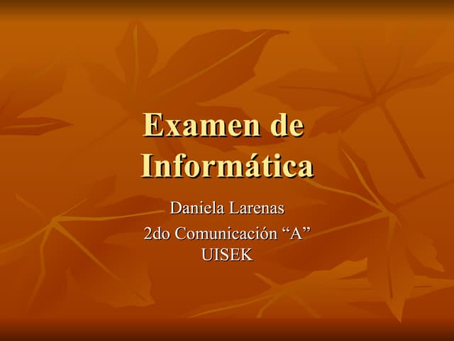 ExáMen InformáTica Daniela
