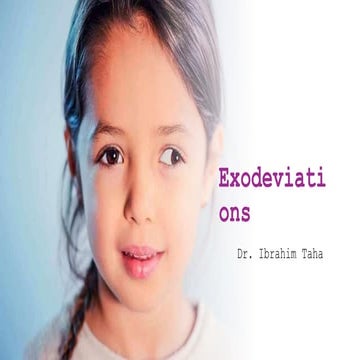 Exodeviations and exotropia of the eye final